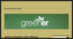 Desktop Screenshot of greenerlivingblog.com
